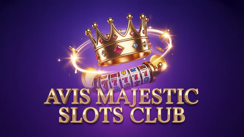 Avis Majestic Slots Club