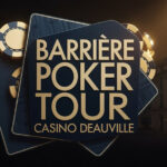 Barrière Poker Tour DEAUVILLE