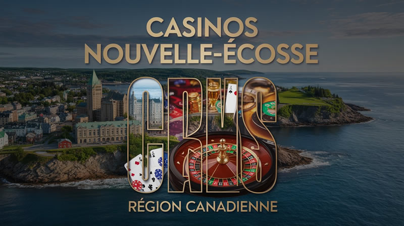 Casinos Nouvelle Ecosse