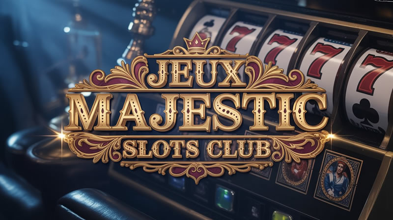Jeux Majestic Slots Club