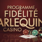 Programme fidélité Arlequin Casino