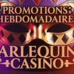 Promotions hebdomadaires Arlequin Casino