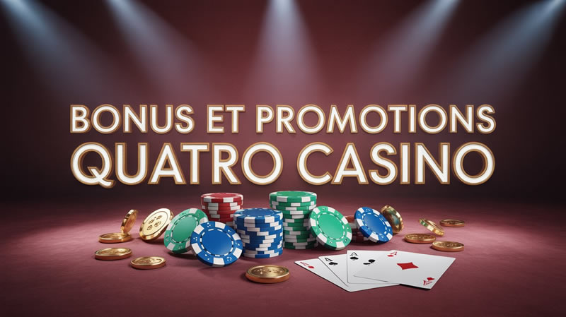 bonus quatro casino